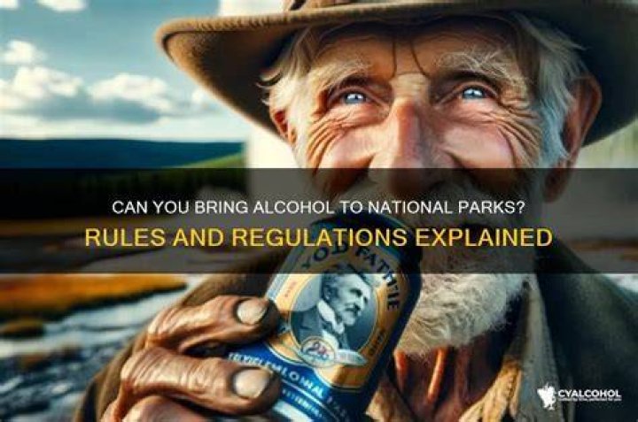 Can you bring alcohol into national parks?