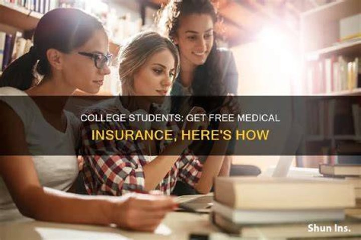 Do college students get free health insurance?